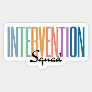 Intervention Squad, Behavior Specialist Early Intervention Paraprofessional Teacher Sticker